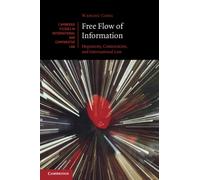 Free Flow of Information : Hegemony, Contestation, and International Law