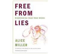 Free From Lies - Discovering Your True Needs - Translated By Andrew Jenkins