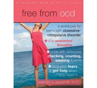 Free from OCD: A Workbook for Teens with Obsessive-Compulsive Disorder by Timothy Sisemore PhD (2010-08-01)