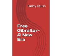 Free Gibraltar- A New Era