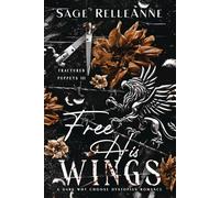 Free His Wings: A Dark Why Choose Dystopian Romance (Fractured Puppets)