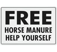 Free Horse Manure Help Yourself Warning Metal Sign Tin Signs Aluminum Sign for Outdoors Use Yard Farm Fence Home Wall Decor 8x12 inch