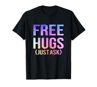 Free Hugs Just Ask Funny Sarcastic Joke Fun Family T-Shirt
