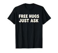 Free Hugs Just Ask Value Graphic T-Shirt