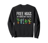 Free Hugs Just Kidding Don't Touch Me Funny Cactus Jokes Sweatshirt