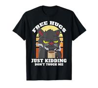 Free Hugs Just Kidding Don't Touch Me, Funny Introvert T-Shirt