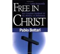 FREE IN CHRIST by BOTTARI PABLO (16-Jul-2001) Paperback