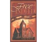Free Indeed: Heroes of Black Christian History
