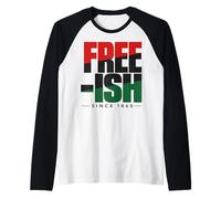 Free-ish Since 1865 Juneteenth Freedom Day Raglan Baseball Tee
