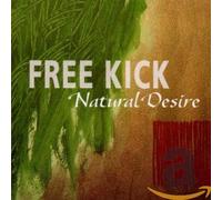 FREE KICK - Natural Desire