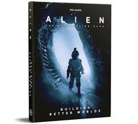 Free League Publishing: Alien RPG Building Better Worlds - Hardcover Book, 6 Thrilling Expeditions, Campaign Module, Roleplaying Game