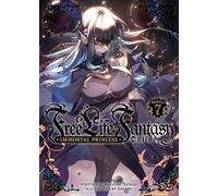 Free Life Fantasy Online: Immortal Princess (Light Novel) Vol. 7