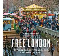 Free London: Explore the Capital Without Breaking the Bank (London Guides)