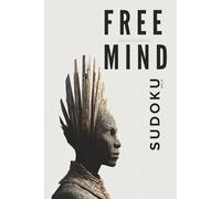 Free Mind Vol.5: 50 Sudoku Puzzles | Solutions Included
