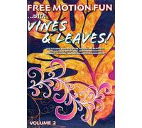 Free Motion...Fun with Vines and Leaves! Volume 2