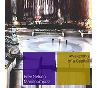 Free Nelson Mandoomjazz - Awakening Of A Capital [VINYL]