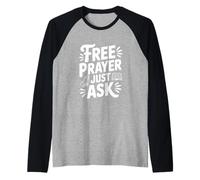 Free Prayer Just Ask Inspirational Quote Raglan Baseball Tee