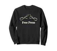 Free Press Broken Chain First Amendment Freedom Sweatshirt