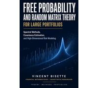 Free Probability and Random Matrix Theory for Large Portfolios: Spectral Methods, Covariance Estimation, and High-Dimensional Risk Modeling