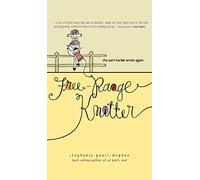 Free-Range Knitter: The Yarn Harlot Writes Again