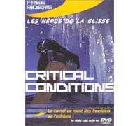 Free Riders - Les Heros de la Glisse - Critical Conditions