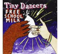 Free School Milk by Tiny Dancers