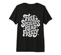 Free Societies Read Freely Banned Book Lover Protect Books Premium T-Shirt