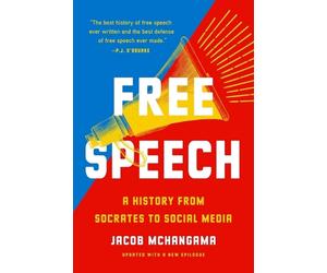 Free Speech: A History from Socrates to Social Media by Jacob McHangama Paperbac