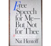 Free Speech for Me--But Not for Thee: How the American Left and Right Relentlessly Censor Each Other
