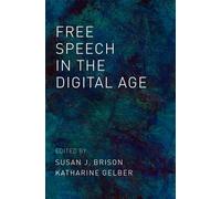 Free Speech in the Digital Age