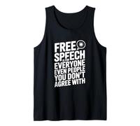 Free Speech is for Everyone Even If You Disagree Tank Top