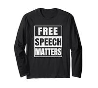 Free Speech Matters Long Sleeve T-Shirt
