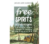 Free Spirits: Twenty true lives from history