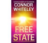 Free State: A Science Fiction Adventure Novella: 24 (Agents of the Emperor Science Fiction Stories)