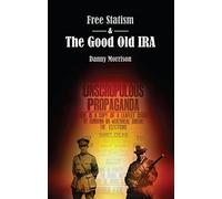 Free Statism and the Good Old IRA