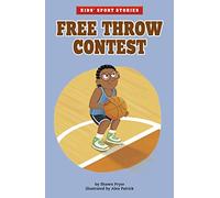 Free Throw Contest (Kids' Sport Stories)