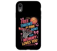 Free Throws Or Pink Bows Mommy Loves You Case for iPhone XR