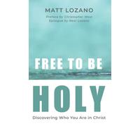 Free to Be Holy