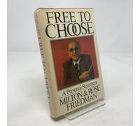 Free to Choose: A Personal Statement
