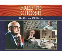 Free To Choose - The Original 1980 TV Series