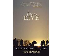 Free to Live: Expressing the love of Christ in an age of debt