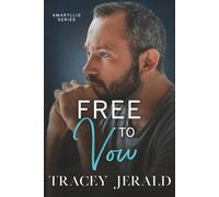 Free to Vow: A Small Town, Slow Burn, Redemption Romance: 10 (Amaryllis Series)