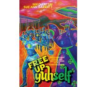 Free Up Yuhself : Transgressive Bodies and Contestations in the Carnivalesque