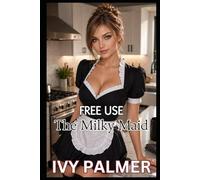 Free Use: The Milky Maid