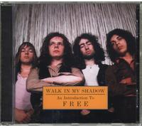 Free - Walk in My Shadow: An Introduction to Free