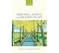 Free Will, Agency, and Meaning in Life