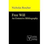 Free Will: An Extensive Bibliography