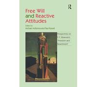 Free Will and Reactive Attitudes: Perspectives on P.F. Strawson's 'Freedom and Resentment'