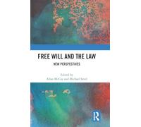 Free Will and the Law: New Perspectives (Applied Legal Philosophy)