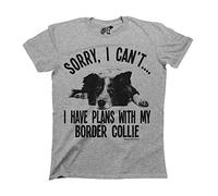 Free Will Shirts Sorry I Cant I Have Plans with My Border Collie - Mens or Womens Unisex Dog Pet T-Shirt… Grey